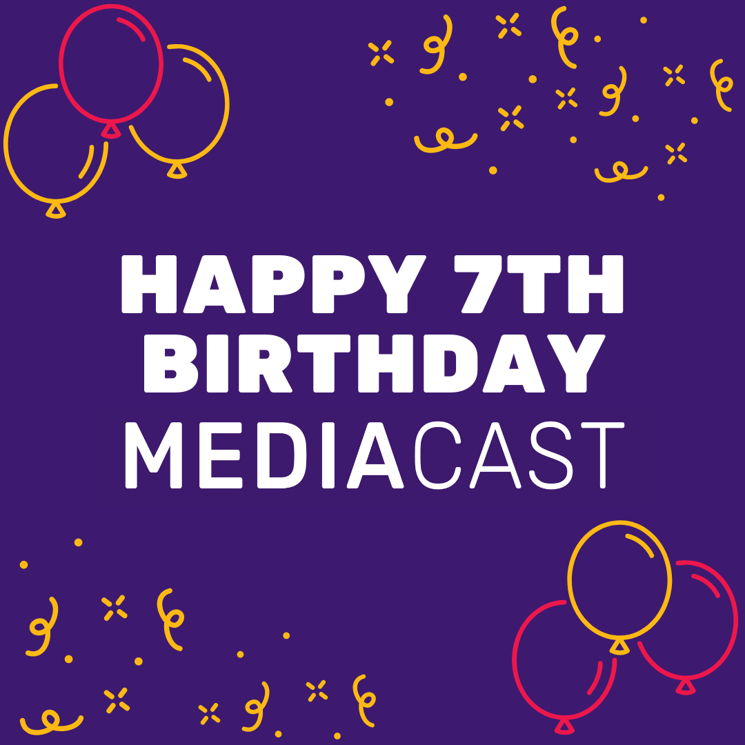 MediaCast turns seven